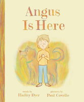 Angus Is Here-Hadley Dyer (CA)-Crying Out Loud