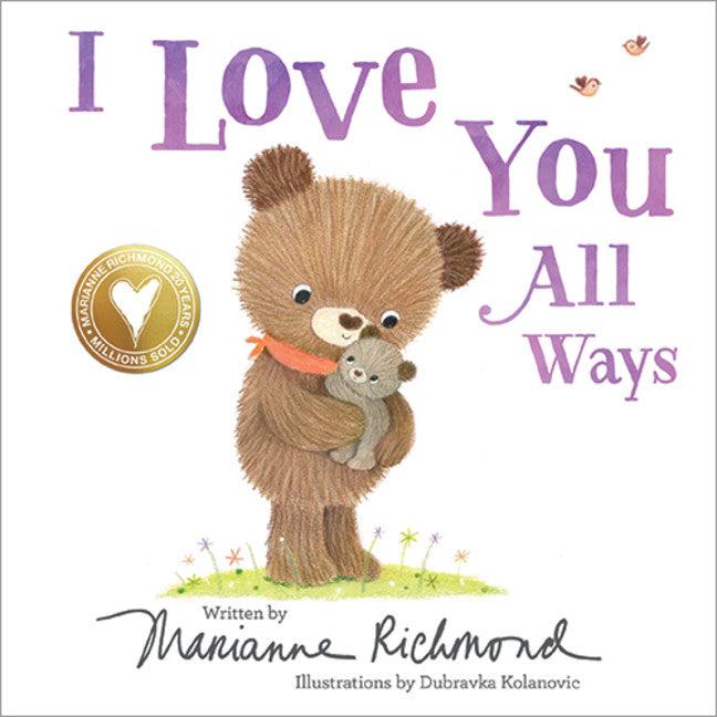 I Love You All Ways-Marianne Richmond-Crying Out Loud