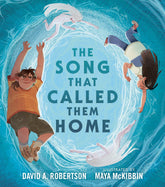 The Song That Called Them Home-David A. Robertson (CA)-Crying Out Loud