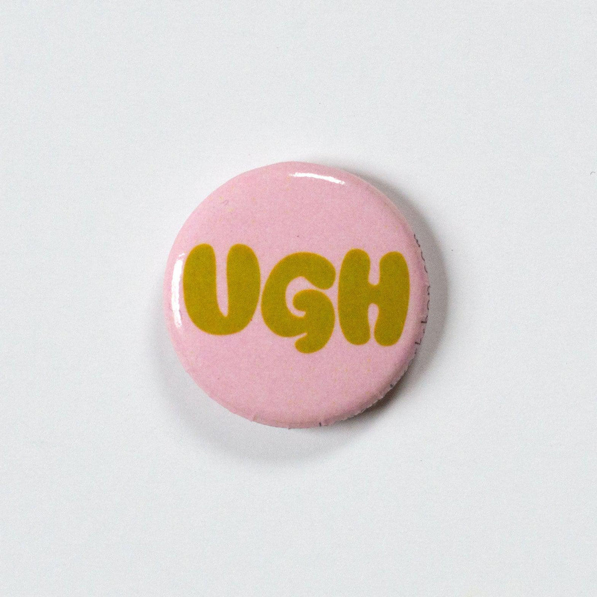 Ugh 1" Button-Banquet Workshop-Crying Out Loud