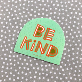 'Be Kind' Sticker-Free Period Press-Crying Out Loud