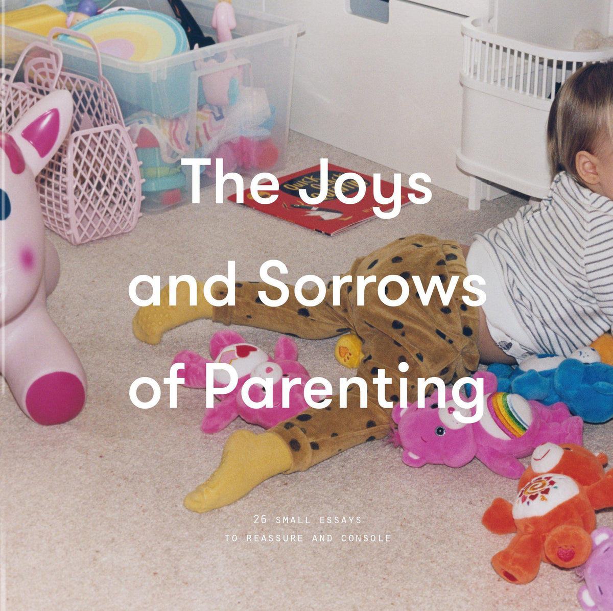 The Joys and Sorrows of Parenting-The School of Life-Crying Out Loud