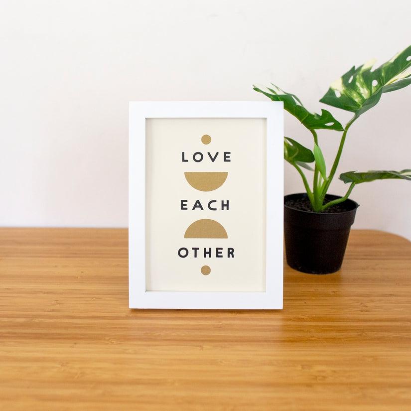'Love Each Other' 5x7 Screen Print-Worthwhile Paper-Crying Out Loud