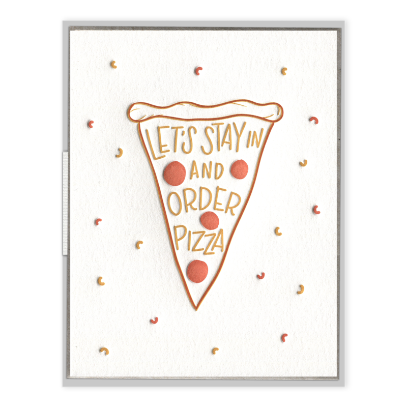 'Stay In For Pizza' Card-Ink Meets Paper-Crying Out Loud